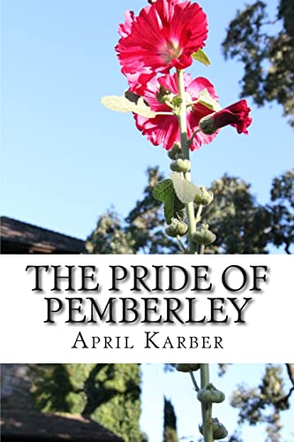 Stock image for The Pride of Pemberley: A Pride & Prejudice Variation for sale by GreatBookPrices