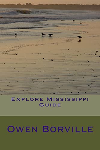 Beispielbild fr Explore Mississippi Guide zum Verkauf von AwesomeBooks