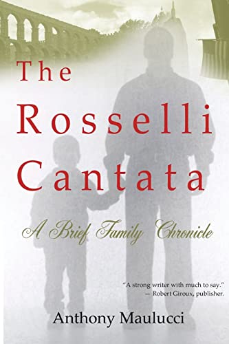 Stock image for The Rosselli Cantata: A Brief Family Chronicle for sale by THE SAINT BOOKSTORE