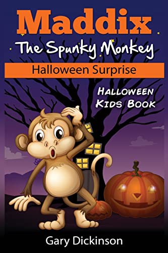 Beispielbild fr Halloween Kids Book: Maddix The Spunky Monkeys Halloween Surprise: Volume 2 zum Verkauf von Reuseabook