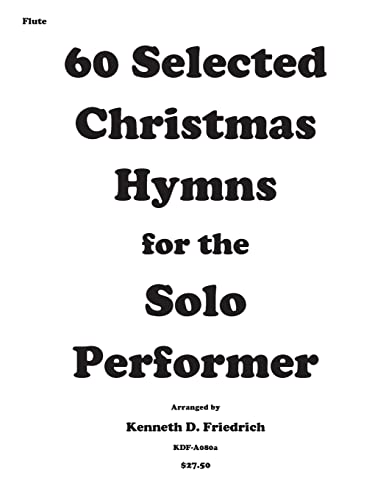 9781502310385: 60 Selected Christmas Hymns for the Solo Performer-flute version