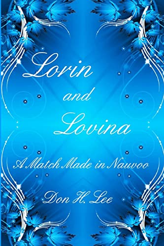 Beispielbild fr Lorin and Lovina: A Match Made in Nauvoo zum Verkauf von Jenson Books Inc