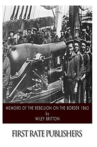 9781502315199: Memoirs of the Rebellion on the Border 1863