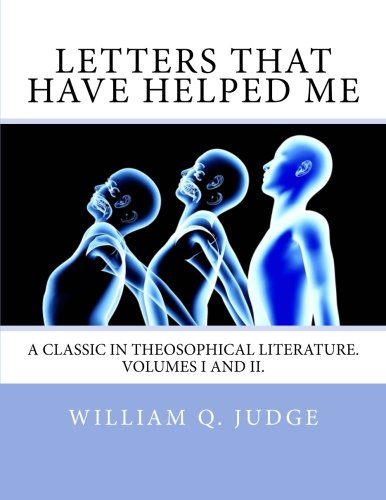 9781502319388: Letters That Have Helped Me: A classic in Theosophical literature. Volumes I and II