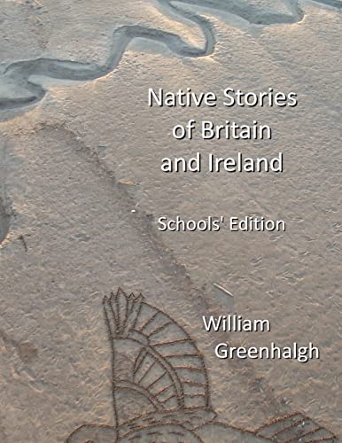 Stock image for Native Stories of Britain and Ireland: Schools Edition (Black and White) for sale by THE SAINT BOOKSTORE