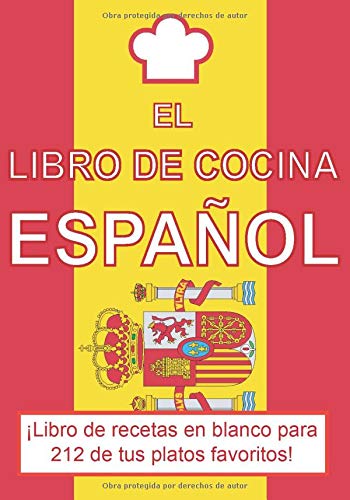 El libro de cocina espanol: ¡Libro de recetas en blanco para 212 de tus  platos favoritos! (Español) (Spanish Edition) - Go Go Kabuki Ltd.:  9781502323262 - AbeBooks