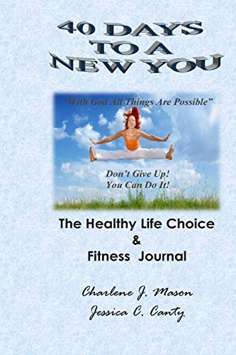 9781502326362: 40 Days to a New You: The Healthy Lifestyle and Fitness Journal