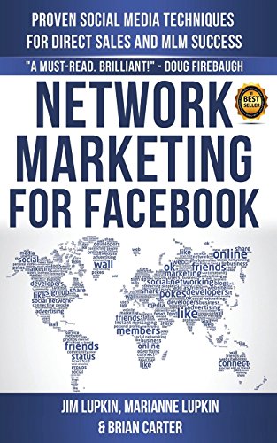 Imagen de archivo de Network Marketing for Facebook : Proven Social Media Techniques for Direct Sales and MLM Success a la venta por Better World Books