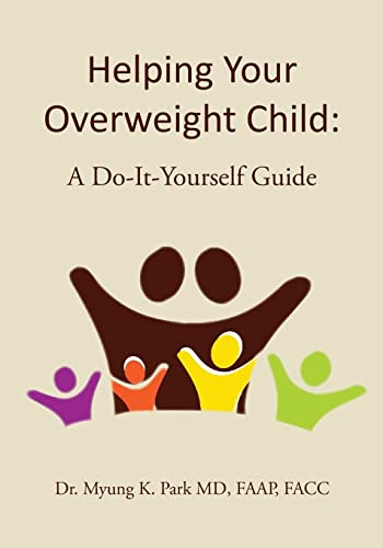 Beispielbild fr Helping Your Overweight Child: A Do-It-Yourself Guide zum Verkauf von THE SAINT BOOKSTORE