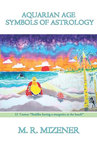 9781502334503: Aquarian Age Symbols of Astrology: 21 Taurus: "Buddha having a margarita at the beach"