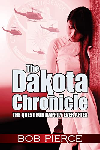 Beispielbild fr The Dakota Chronicle: The Quest For Happily Ever After zum Verkauf von ABOXABOOKS