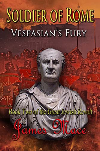 Beispielbild fr Soldier of Rome: Vespasian's Fury (The Great Jewish Revolt and Year of the Four Emperors) zum Verkauf von WorldofBooks