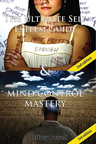 Beispielbild fr The Ultimate Self Esteem Guide & Mind Control Mastery zum Verkauf von THE SAINT BOOKSTORE