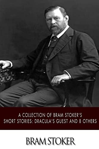 9781502336361: A Collection of Bram Stoker's Short Stories: Dracula's Guest and 8 Others