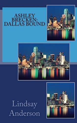 9781502338136: Ashley Brecken: Dallas Bound: Volume 2