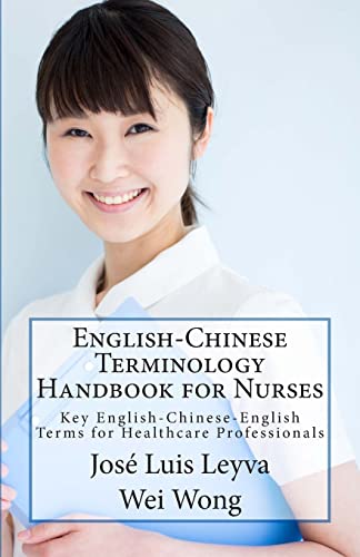 9781502341808: English-Chinese Terminology Handbook for Nurses: Key English-Chinese-English Terms for Healthcare Professionals