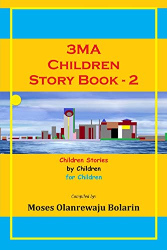 Stock image for 3MA Children Story Book: Children Stories by Children for Children (3niti Multimedia Academy (3MA) Children Projects Publications) [Soft Cover ] for sale by booksXpress