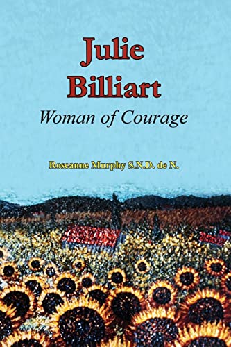 Beispielbild fr Julie Billiart: Woman of Courage zum Verkauf von Save With Sam