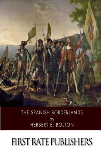 9781502348449: The Spanish Borderlands