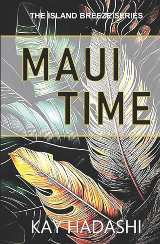 Beispielbild fr Maui Time (The Island Breeze Series) zum Verkauf von Goodwill Books