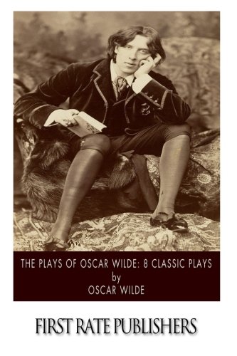 Imagen de archivo de The Plays of Oscar Wilde: 8 Classic Plays a la venta por HPB-Emerald