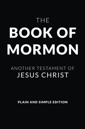 Imagen de archivo de The Book of Mormon - Plain and Simple Edition: Another Testament of Je a la venta por Hawking Books
