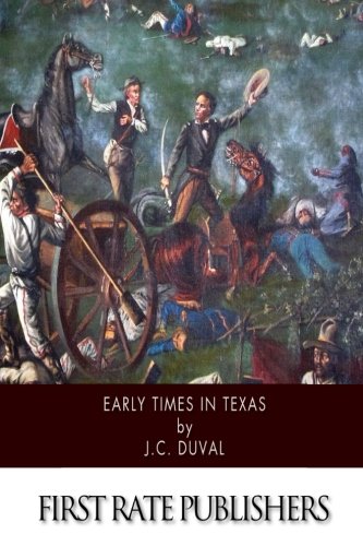Stock image for Early Times in Texas for sale by Revaluation Books
