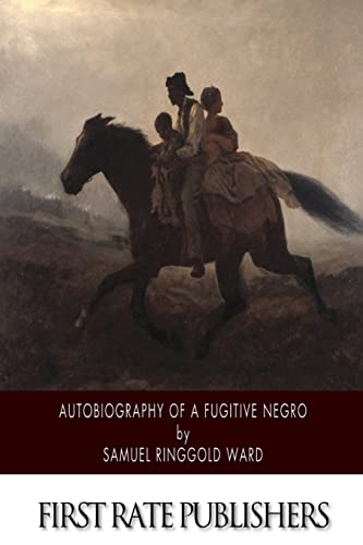 Stock image for Autobiography of a Fugitive Negro: His Anti-Slavery Labours in the United States, Canada, and England for sale by ThriftBooks-Atlanta