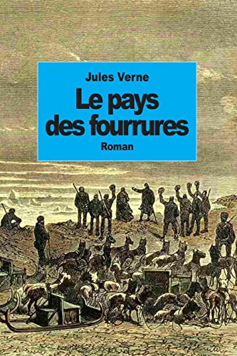 9781502350909: Le pays des fourrures: Tomes 1 et 2