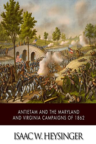 Stock image for Antietam and the Maryland and Virginia Campaigns of 1862 for sale by Lucky's Textbooks