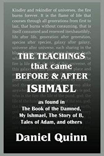 9781502356154: The Teachings: That Came Before and After Ishmael