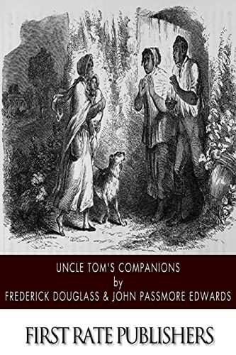 Stock image for Uncle Tom's Companions: Facts Stranger than Fiction. A Supplement to Uncle Tom's Cabin: Being Startling Incidents in the Lives of Celebrated Fugitive Slaves for sale by THE SAINT BOOKSTORE