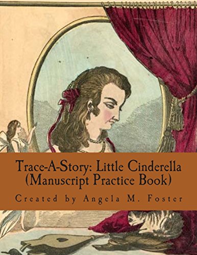 9781502360885: Trace-A-Story: Little Cinderella (Manuscript Practice Book)