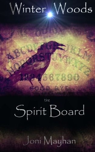 Stock image for The Spirit Board (Winter Woods) (Volume 1) for sale by Ezekial Books, LLC