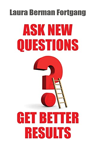 Stock image for Ask New Questions, Get Better Results for sale by SecondSale