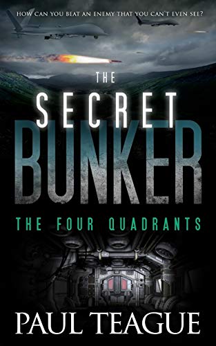 Beispielbild fr The Secret Bunker: The Four Quadrants: 2 (The Secret Bunker Trilogy) zum Verkauf von WorldofBooks