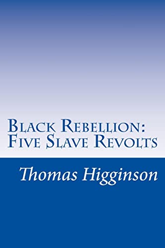 9781502367976: Black Rebellion: Five Slave Revolts