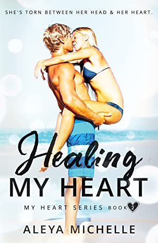 9781502368201: Healing my Heart: Book 2 - My Heart Series: Volume 2