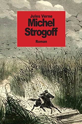 9781502371171: Michel Strogoff