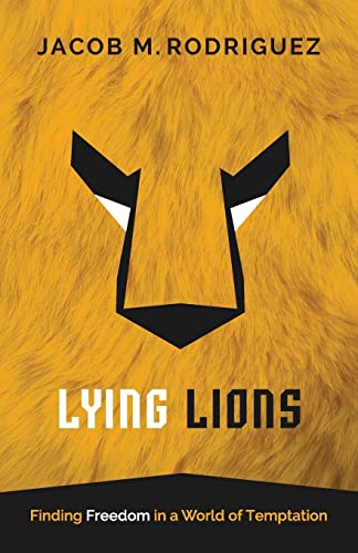 Beispielbild fr Lying Lions: Finding Freedom in a World of Temptation zum Verkauf von Goodwill Southern California