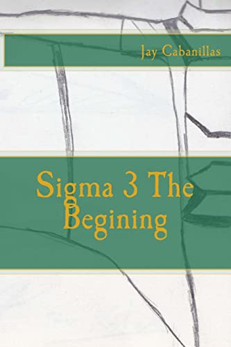 9781502373021: Sigma 3 The Begining