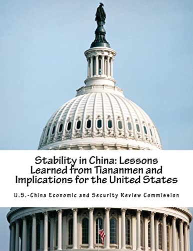 Imagen de archivo de Stability in China: Lessons Learned from Tiananmen and Implications for the United States a la venta por ThriftBooks-Atlanta