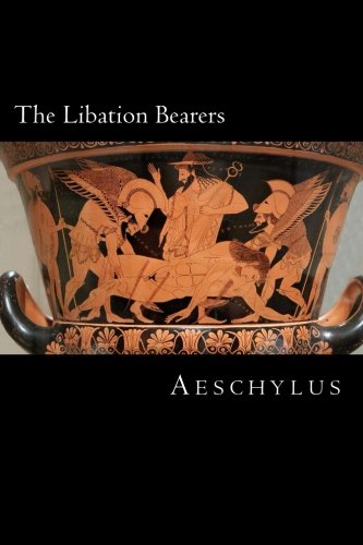 Stock image for The Libation Bearers for sale by Revaluation Books
