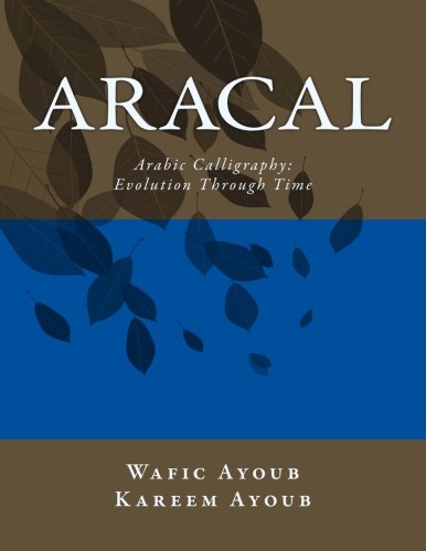 9781502385420: AraCal: Arabic Calligraphy: Evolution Through Time
