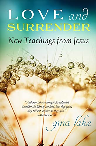 9781502386441: Love and Surrender: New Teachings from Jesus