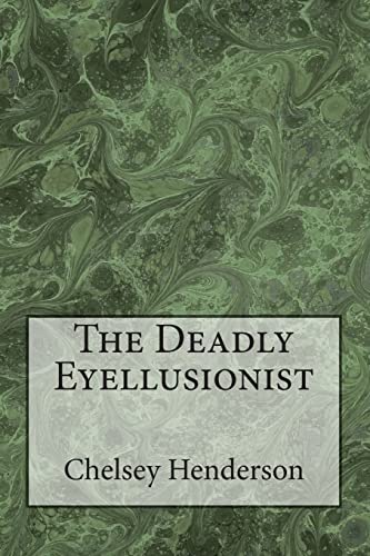 Stock image for The Deadly Eyellusionist for sale by Lucky's Textbooks