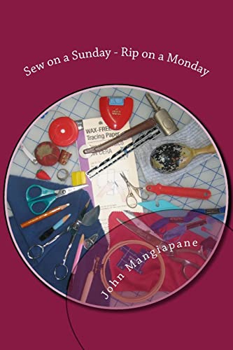 9781502386694: Sew on a Sunday - Rip on a Monday: A Collection of Sewing and Quilting Superstitions