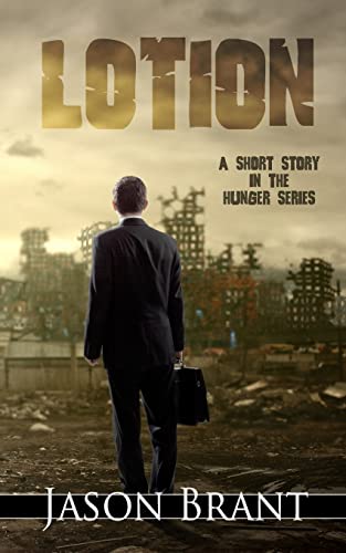9781502388087: Lotion: A Short Story in the Hunger Series