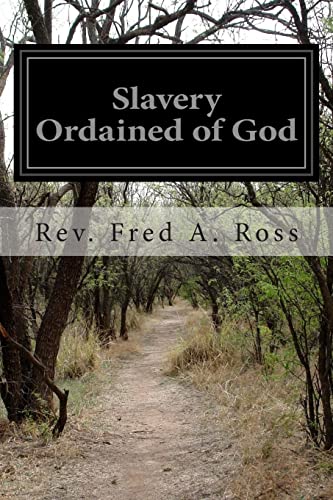 9781502390851: Slavery Ordained of God