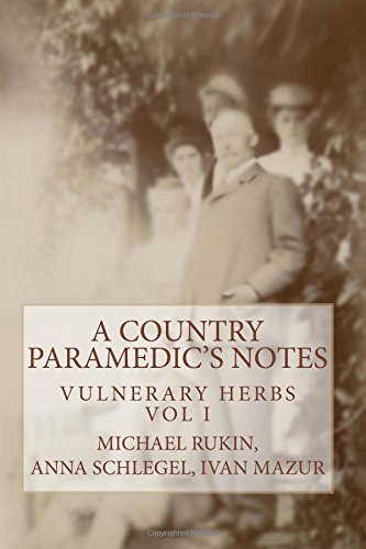 9781502395863: A country paramedic's notes. Vulnerary Herbs. Vol 1 (The old archive)